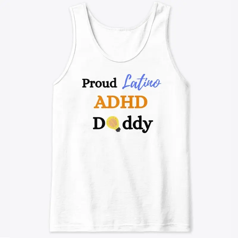 Proud Latino ADHD Daddy